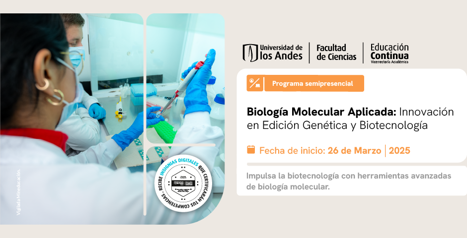 Programa Biología Molecular Aplicada: Innovación en Edición Genética y Biotecnología