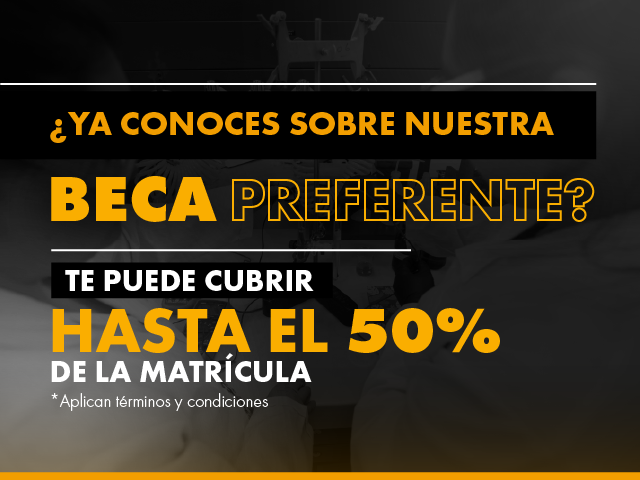 Beca preferente hasta el 50% de la matrícula